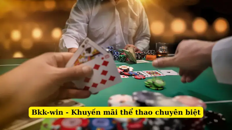 Bkk-win - Khuyến mãi thể thao chuyên biệt