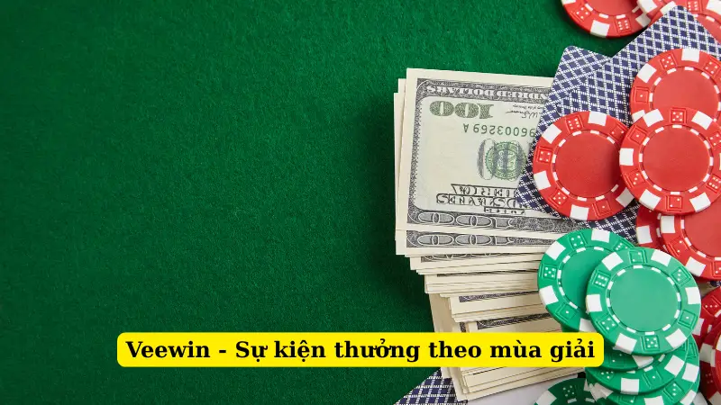 Veewin - Sự kiện thưởng theo mùa giải